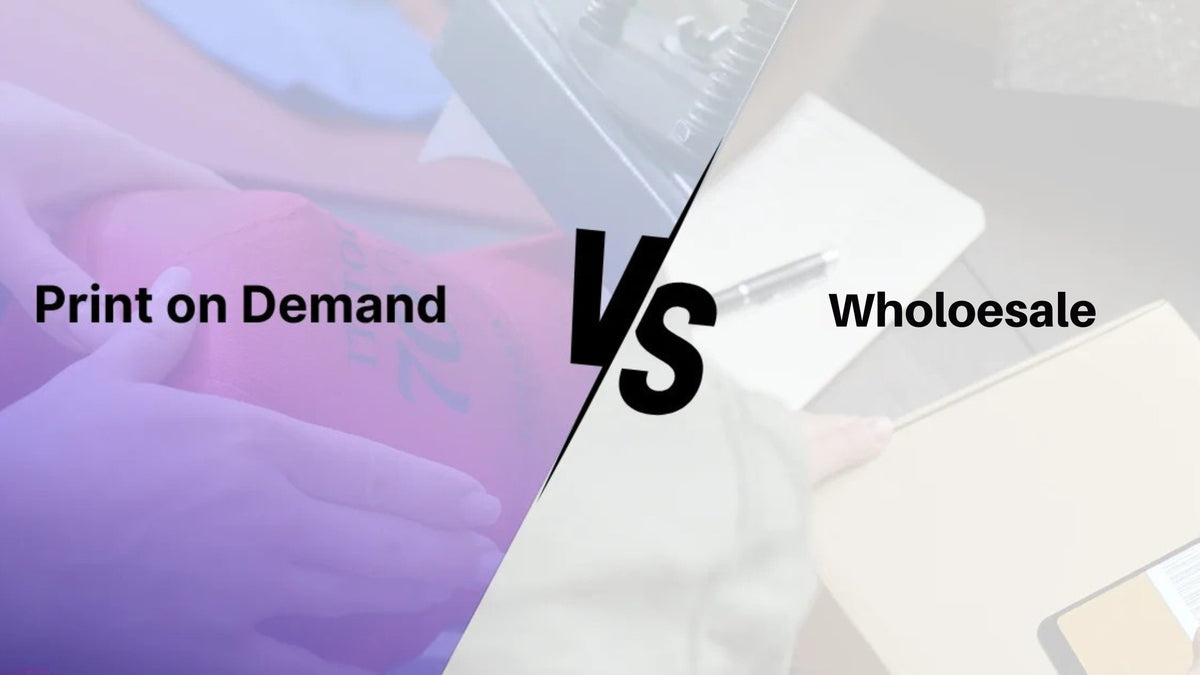 Wholesale vs. Print-on-Demand: Which Model Fits Your Apparel Business in 2025? - Coolcustomize